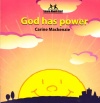 Learn About God - God Has Power  - Board Book